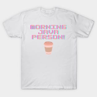 Morning Java Person T-Shirt